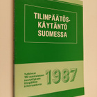 Tilinpäätöskäytäntö Suomessa 1987 : tutkimus 100 suomalai... - pikkukuva 1