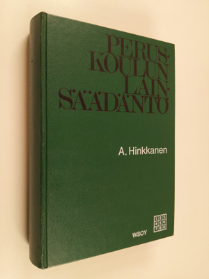 A. Hinkkanen : Peruskoulun lainsäädäntö