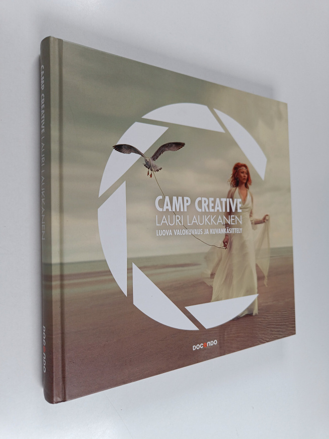 Lauri Laukkanen : Camp Creative : Luova valokuvaus ja kuv...