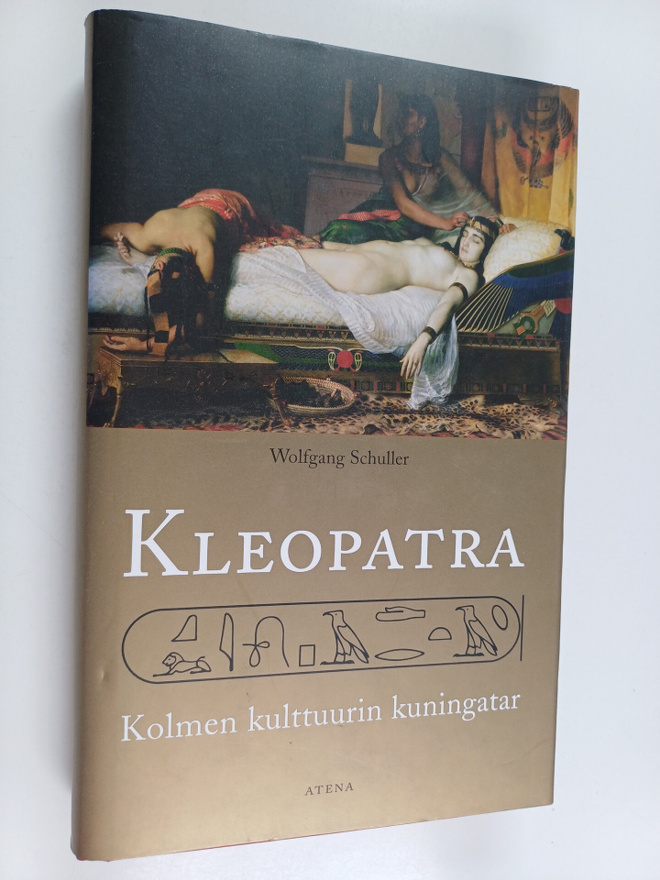 Wolfgang Schuller : Kleopatra : kolmen kulttuurin kuningatar