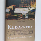 Wolfgang Schuller : Kleopatra : kolmen kulttuurin kuningatar - pikkukuva 1