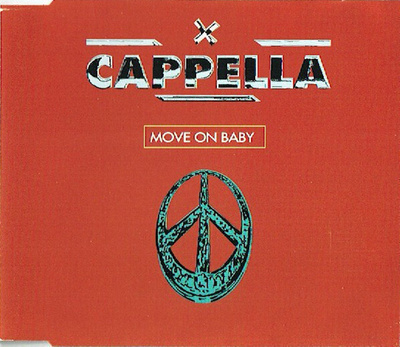** CAPPELLA : Move on Baby ** maxi CD 1994
