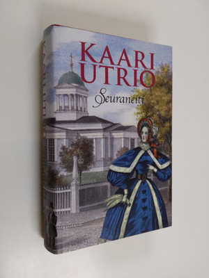 Kaari Utrio : Seuraneiti (signeerattu)