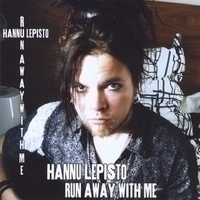 HANNU LEPISTÖ: RUN AWAY WITH ME ep
