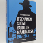 Jukka Seppinen : Itsenäinen Suomi vakoilun maailmassa 191... - pikkukuva 1