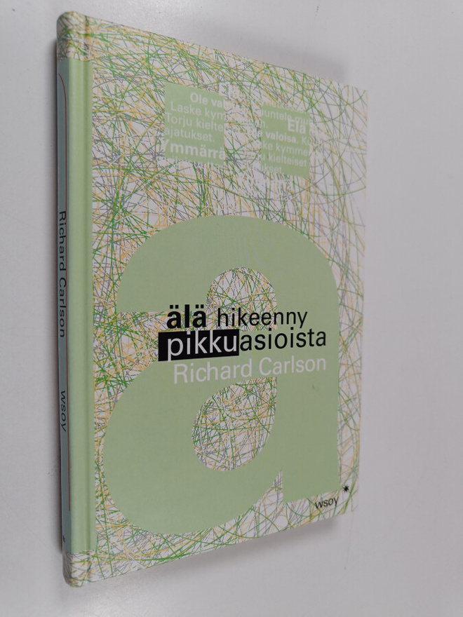 Richard Carlson : Älä hikeenny pikkuasioista