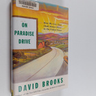 David Brooks : On Paradise Drive - How We Live Now (and A... - pikkukuva 1