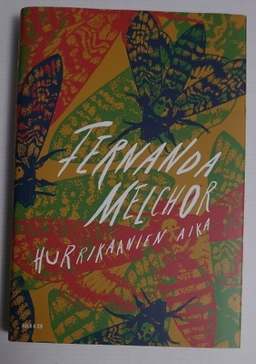 Fernanda Melchor - Hurrikaanien Aika
