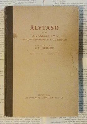 C.W. Leadbeater - Älytaso ynnä taivasmaailma (sid.)