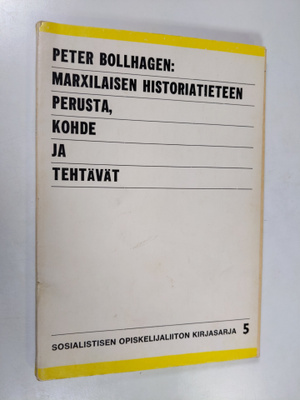 Peter Bollhagen : Marxilaisen historiatieteen perusta, ko...