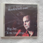 Big Jay & The Alley Dogs – Rock'n'Roll Man CD - pikkukuva 1
