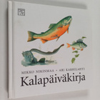 Mikko Nikinmaa : Kalapäiväkirja - pikkukuva 1