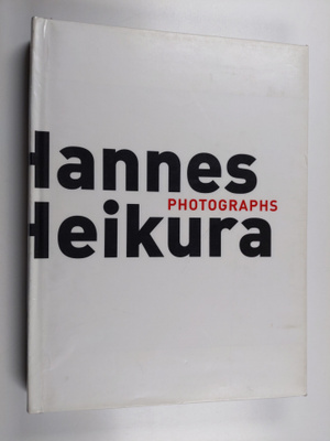 Hannes Heikura - valokuvia = photographs