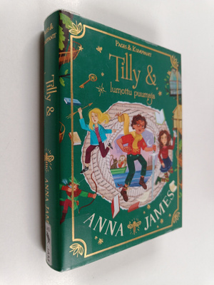 Anna James : Tilly & lumottu puumaja