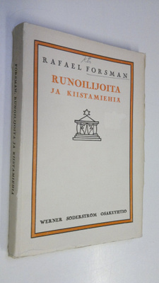 Rafael Forsman : Runoilijoita ja kiistamiehiä