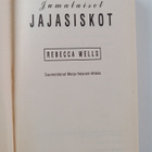 Rebecca Wells : Jumalaiset jajasiskot - pikkukuva 3