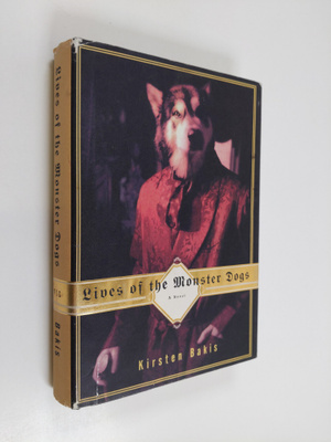 Kirsten Bakis : Lives of the Monster Dogs