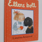 Catarina Kruusval : Ellens boll - pikkukuva 1
