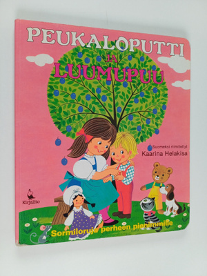 Kaarina Helakisa : Peukaloputti ja luumupuu : sormiloruja...