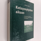 Hilkka Helsti : Kotisynnytysten aikaan : etnologinen tutk... - pikkukuva 1