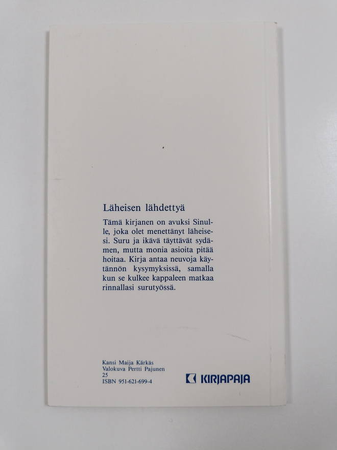 Matti Hakkarainen : Läheisen lähdettyä : surukodin kirja