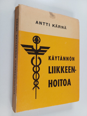 Antti Kärnä : Käytännön liikkeenhoitoa