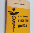 Antti Kärnä : Käytännön liikkeenhoitoa - pikkukuva 1
