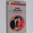 Eva Rutland : Kaikki rakkaudelle - pikkukuva 1