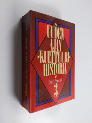Egon Friedell : Uuden ajan kulttuurihistoria 3 : eurooppa...