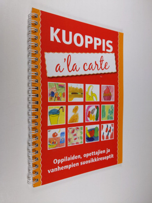 Kuoppis a'la carte : oppilaiden, opettajien ja vanhempien...