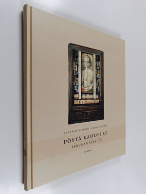 Anna Kortelainen : Pöytä kahdelle - ikkunan ääreltä (teki...