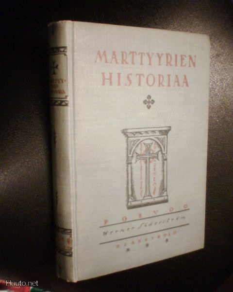 Jalmari Kauppala MARTTYYRIEN HISTORIAA ( 2 p. 1926 ) Sis.pk