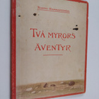 Nanny Hammarström : Två myrors äventyr - pikkukuva 1