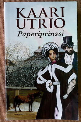 Kaari Utrio:  Pappilan neidot Paperiprinssi yms.