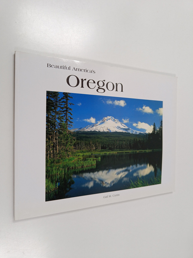 Gail Marie Curtis : Beautiful America's Oregon
