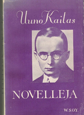 Uuno Kailas : Novelleja