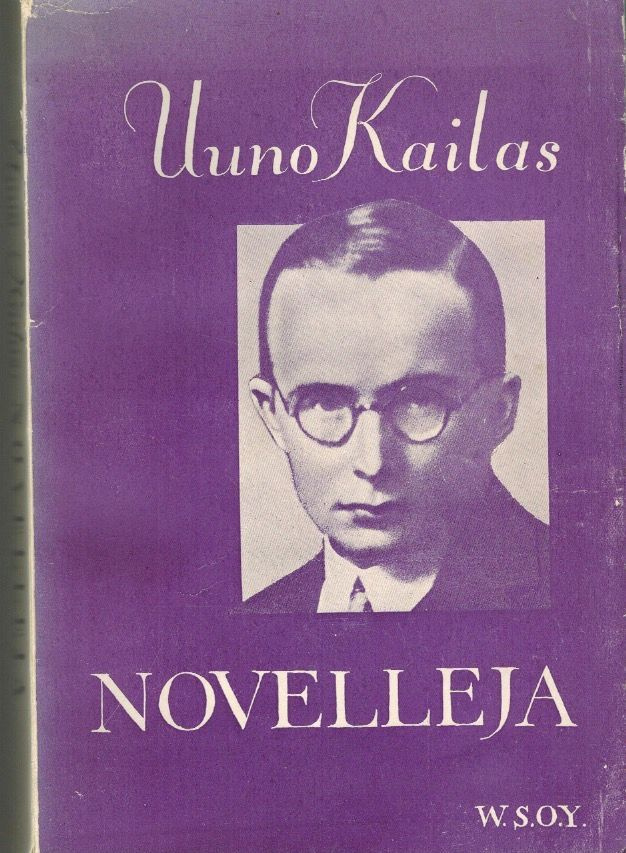 Uuno Kailas : Novelleja