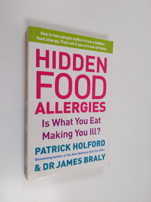 Patrick Holford ym. : Is What I Eat Making Me Ill? - A Sa...