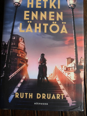 Ruth Druart : Hetki ennen lähtöä