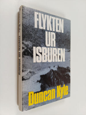 Duncan Kyle : Flykten ur isburen