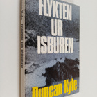 Duncan Kyle : Flykten ur isburen - pikkukuva 1