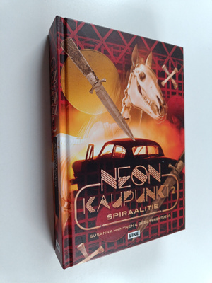 Susanna Hynynen : Neonkaupunki 2 - Spiraalitie