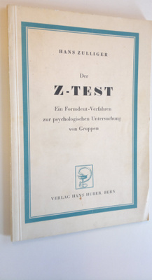 Hans Zulliger : Der Z-test : Ein Formdeut-Verfahren zur p...