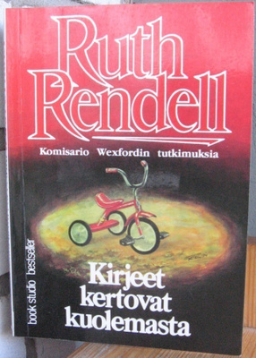 Ruth Rendell: Kirjeet kertovat kuolemasta, 235 s.