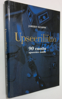 Jarkko Kemppi : Upseeriliitto : 90 vuotta upseerien asialla