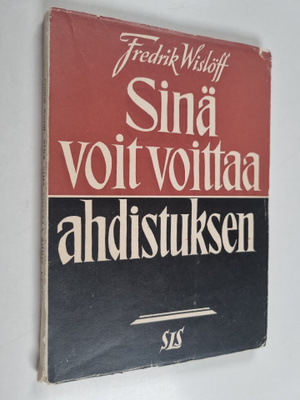 Fredrik Wislöff : Sinä voit voittaa ahdistuksen