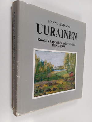 Hannu Sinisalo : Uurainen : Kuukan kappelista nykypäivään...
