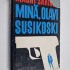 Mauri Sariola : Minä, Olavi Susikoski - pikkukuva 1
