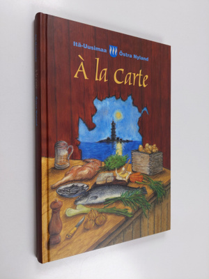 A la carte : Itä-Uusimaa - Östra Nyland