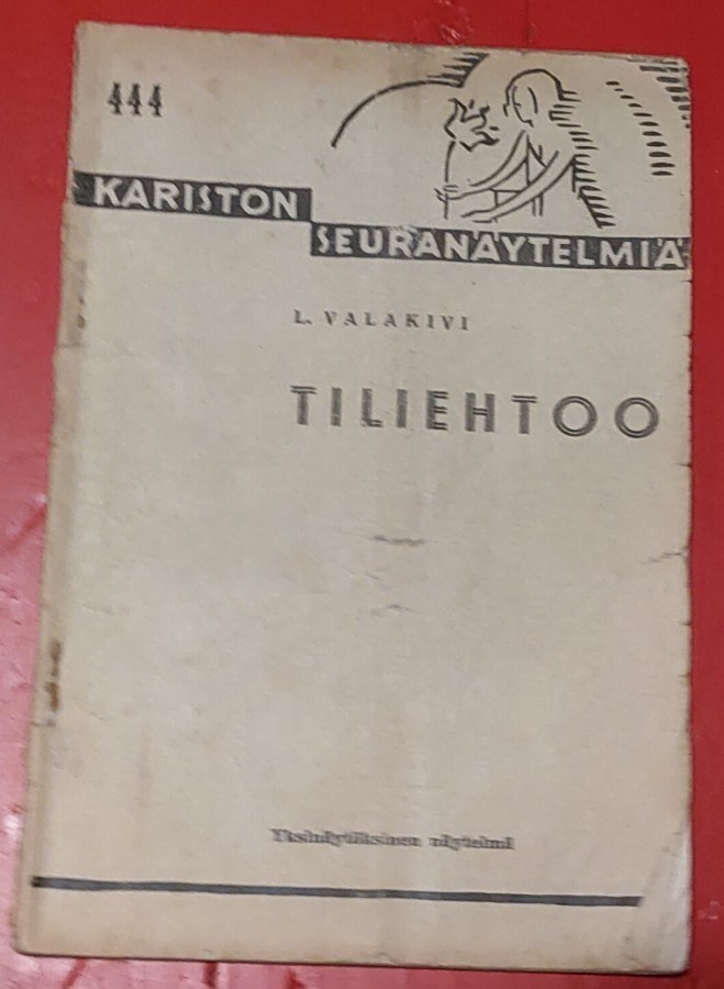 Näytelmä L. Valakivi Tiliehtoo  1940 1.p.